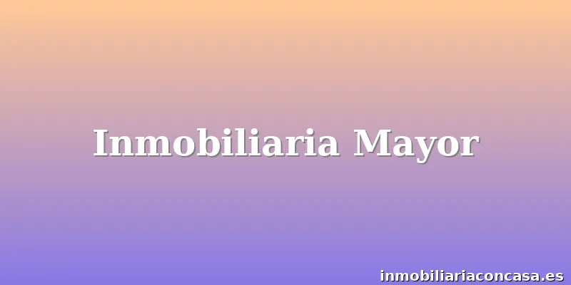 Inmobiliaria Mayor