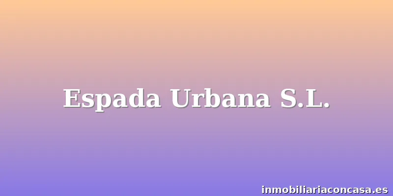 Espada Urbana S.L.