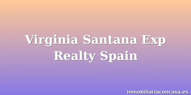 Virginia Santana Exp Realty Spain