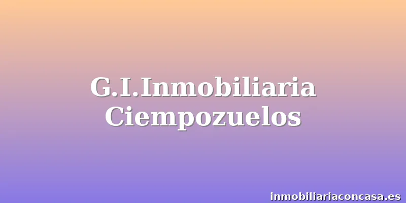 G.I.Inmobiliaria Ciempozuelos