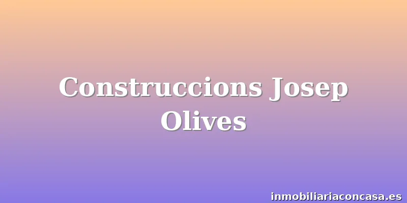 Construccions Josep Olives