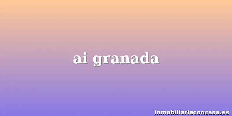 ai granada