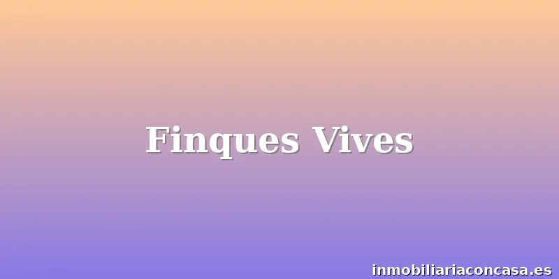 Finques Vives