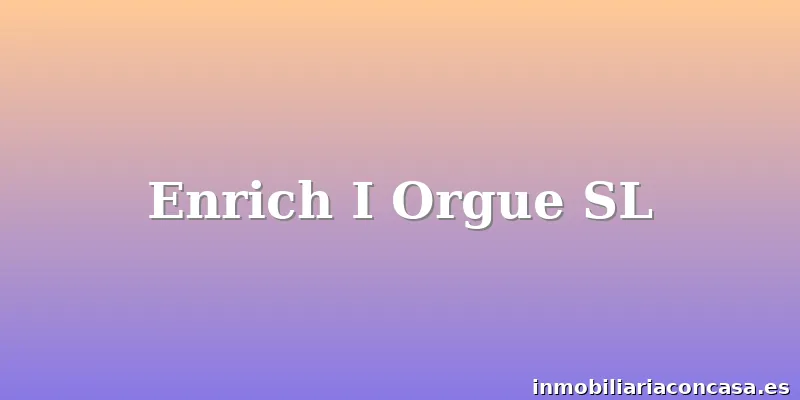 Enrich I Orgue SL