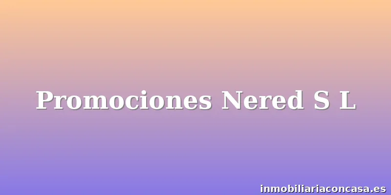 Promociones Nered S L