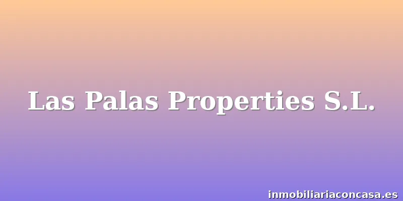 Las Palas Properties S.L.