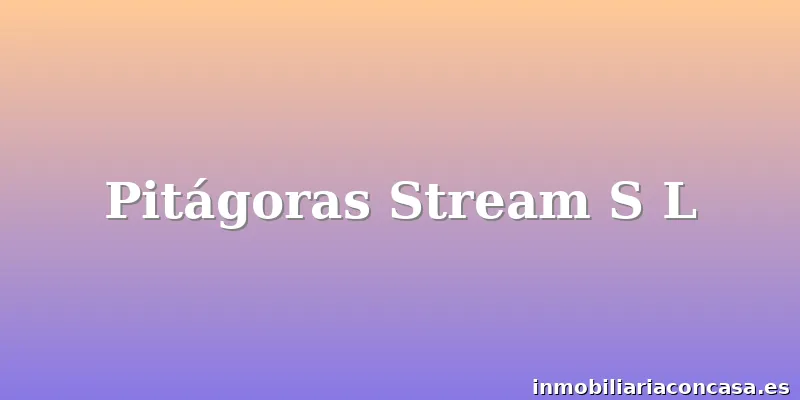 Pitágoras Stream S L