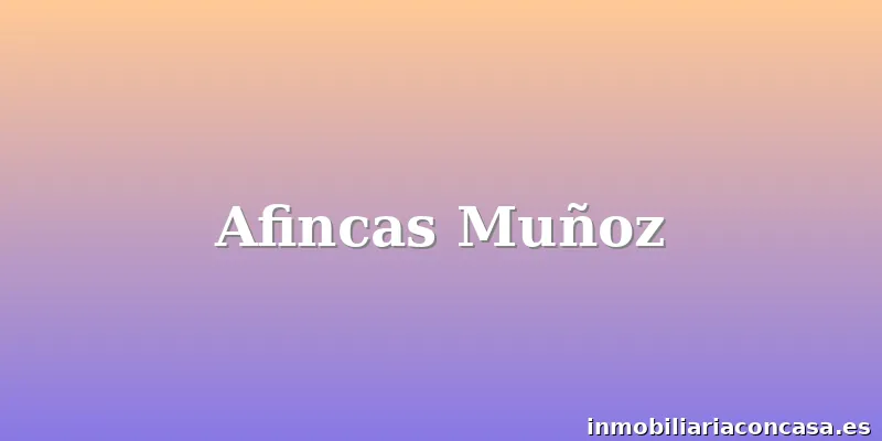 Afincas Muñoz