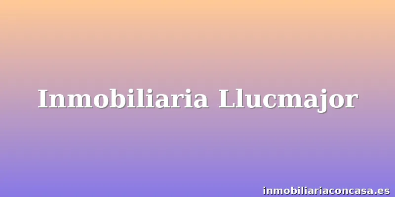 Inmobiliaria Llucmajor