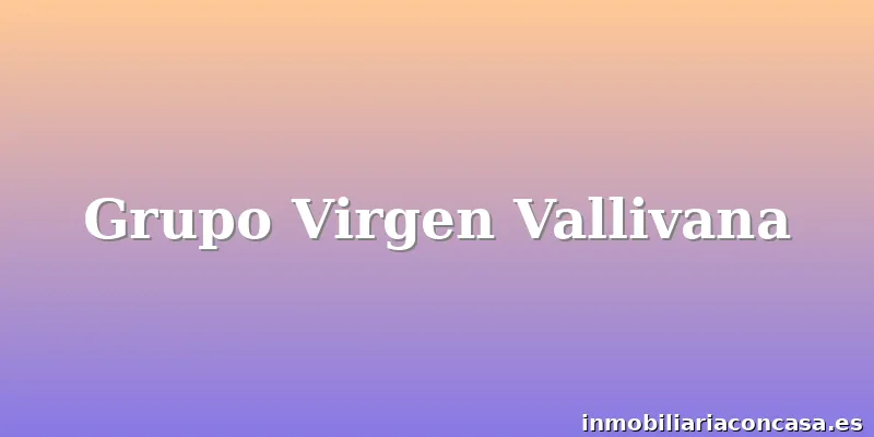 Grupo Virgen Vallivana