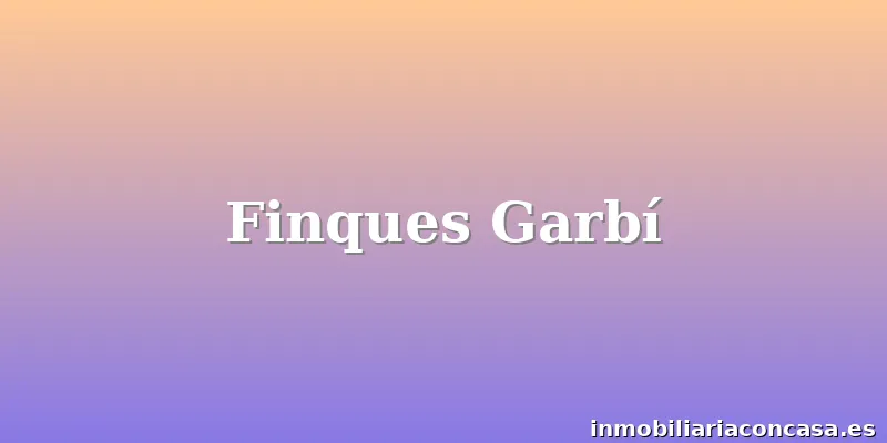 Finques Garbí