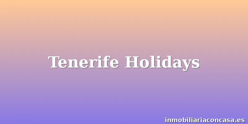 Tenerife Holidays
