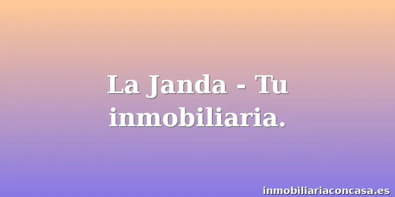 La Janda - Tu inmobiliaria.