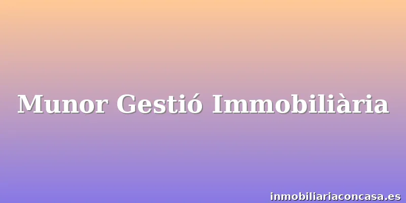 Munor Gestió Immobiliària