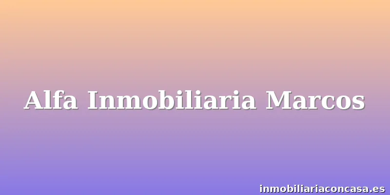 Alfa Inmobiliaria Marcos