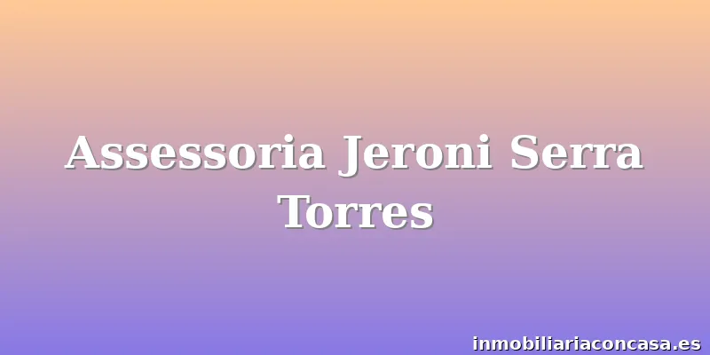 Assessoria Jeroni Serra Torres