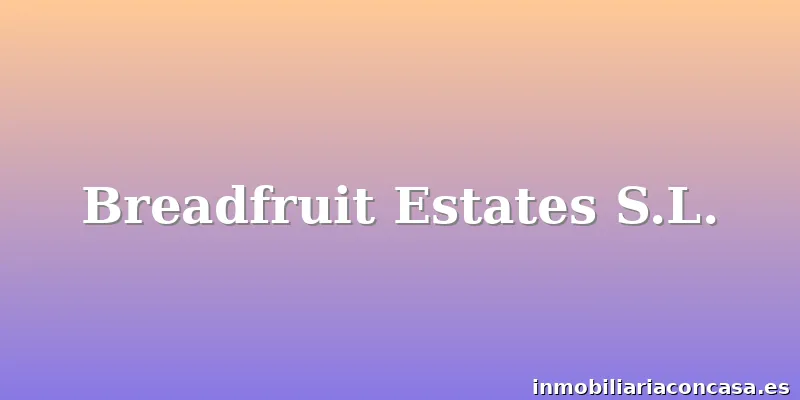 Breadfruit Estates S.L.