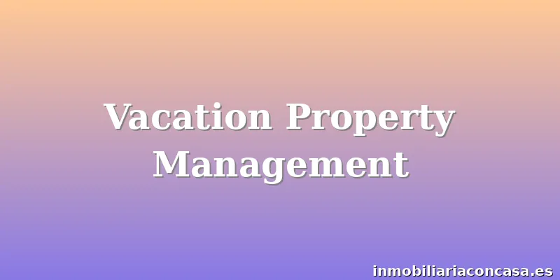 Vacation Property Management