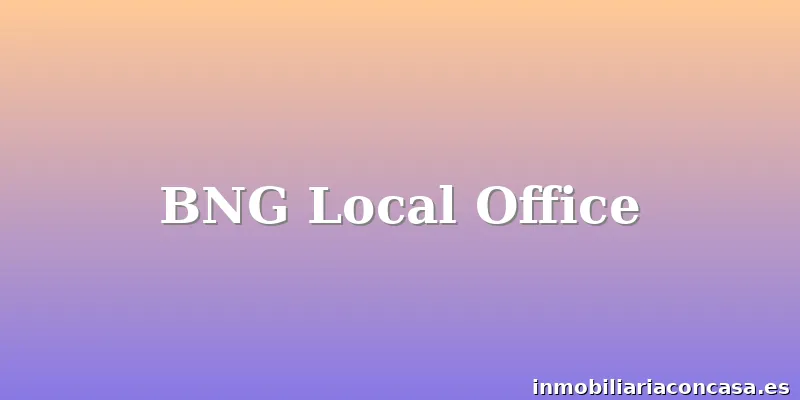 BNG Local Office