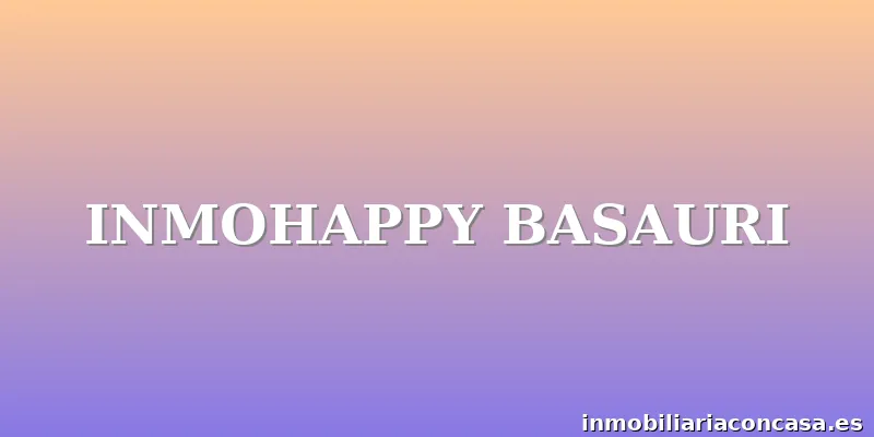 INMOHAPPY BASAURI