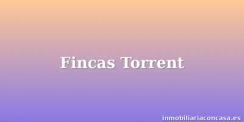 Fincas Torrent