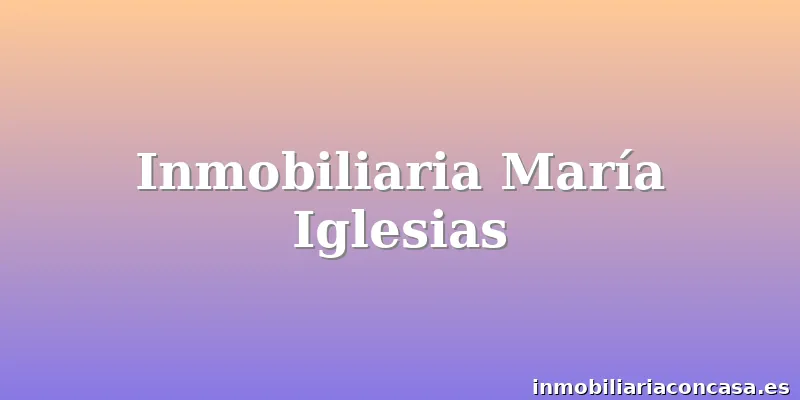Inmobiliaria María Iglesias