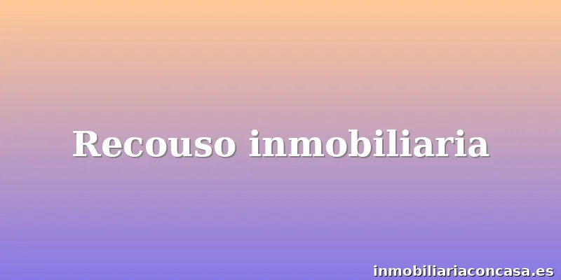 Recouso inmobiliaria