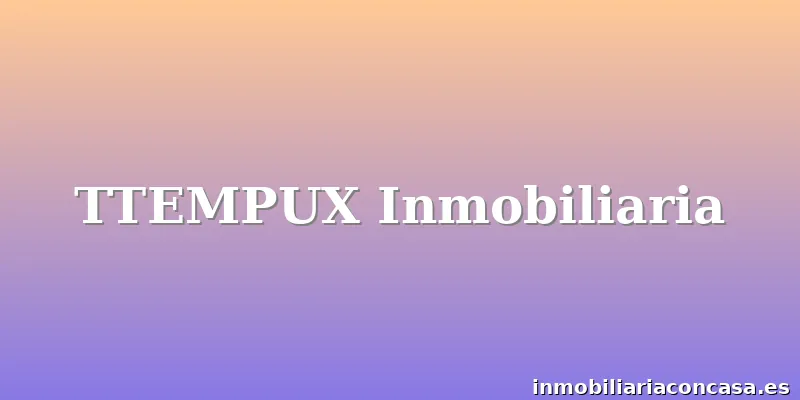 TTEMPUX Inmobiliaria
