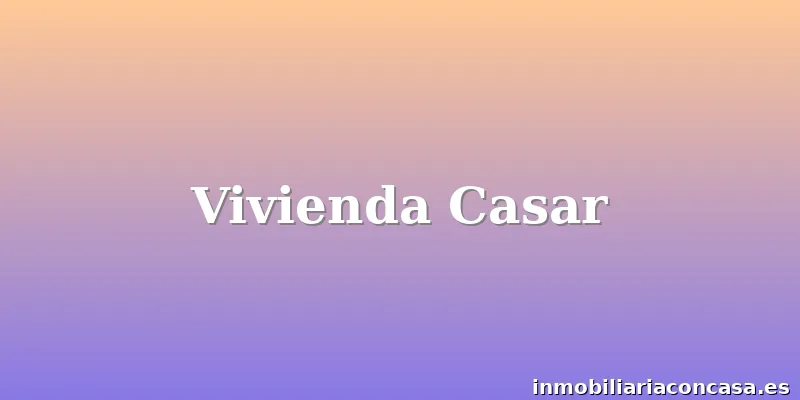 Vivienda Casar