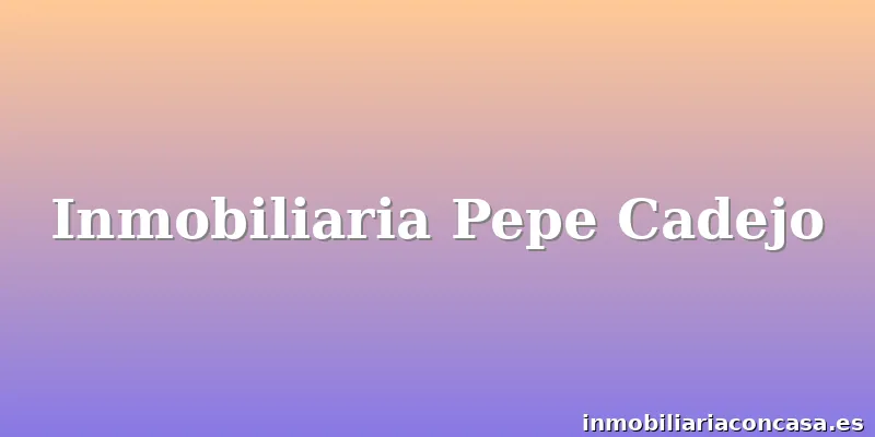 Inmobiliaria Pepe Cadejo