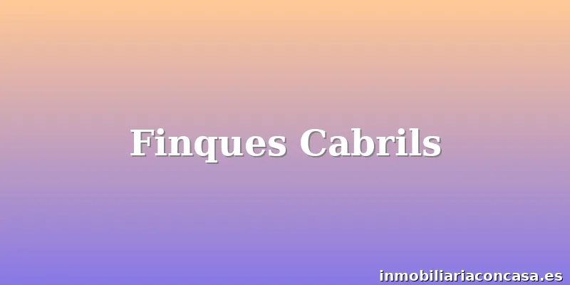 Finques Cabrils