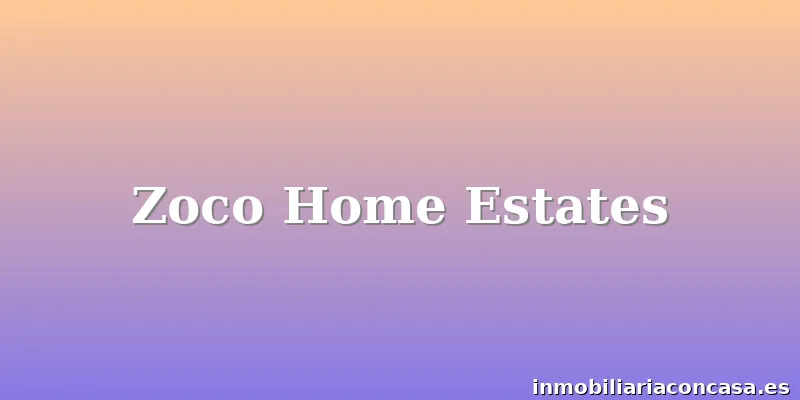 Zoco Home Estates
