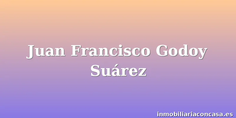 Juan Francisco Godoy Suárez
