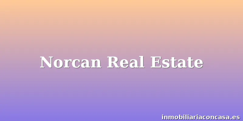Norcan Real Estate