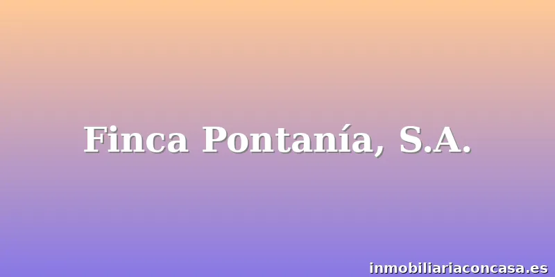 Finca Pontanía, S.A.