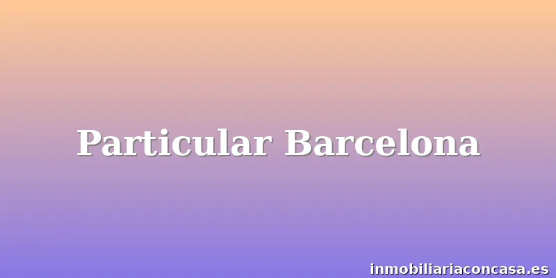 Particular Barcelona