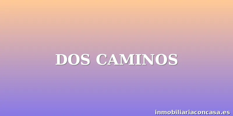 DOS CAMINOS