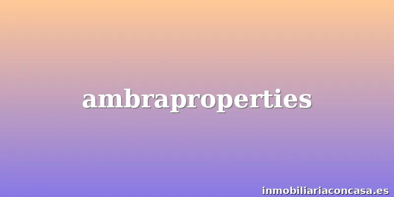 ambraproperties