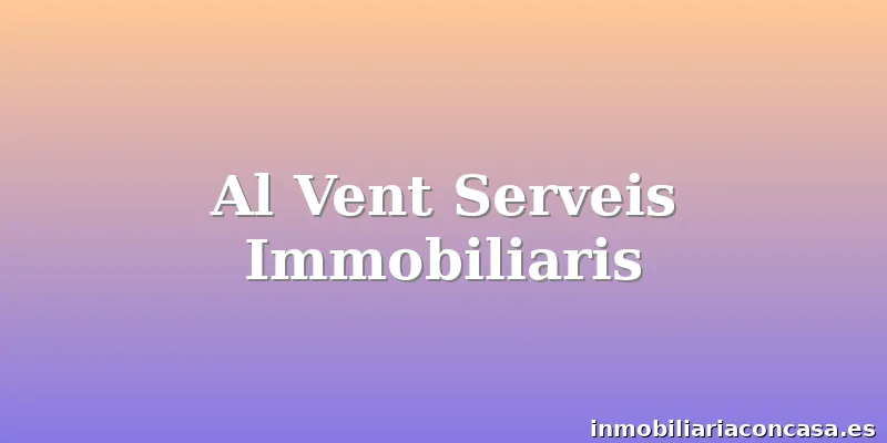 Al Vent Serveis Immobiliaris