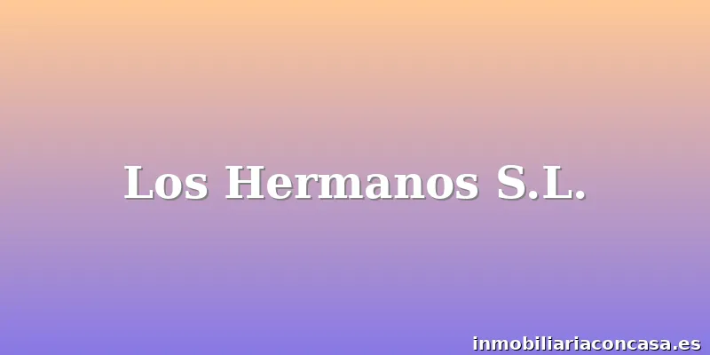 Los Hermanos S.L.