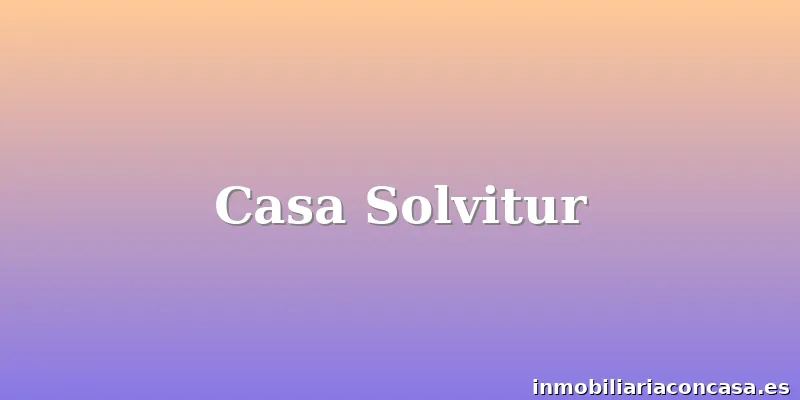 Casa Solvitur