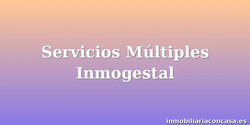 Servicios Múltiples Inmogestal