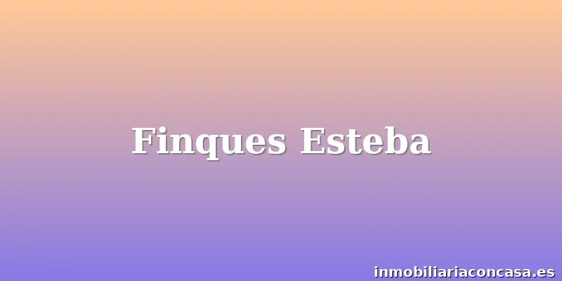 Finques Esteba