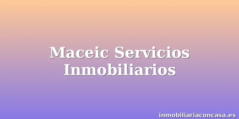 Maceic Servicios Inmobiliarios