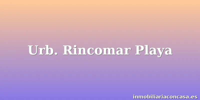 Urb. Rincomar Playa