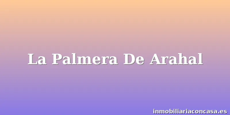 La Palmera De Arahal