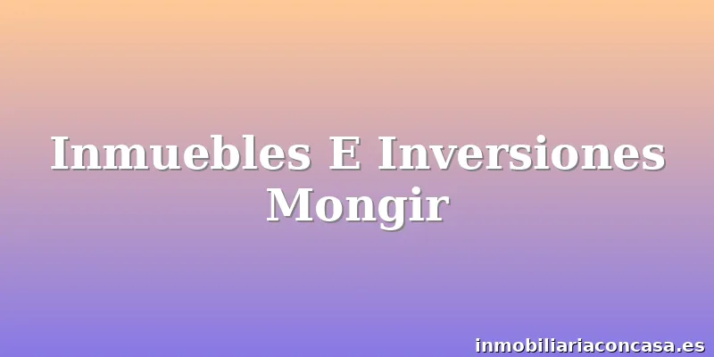 Inmuebles E Inversiones Mongir