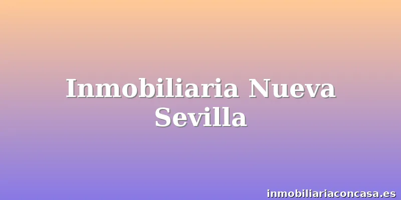 Inmobiliaria Nueva Sevilla