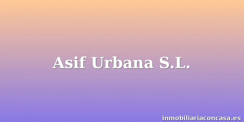 Asif Urbana S.L.