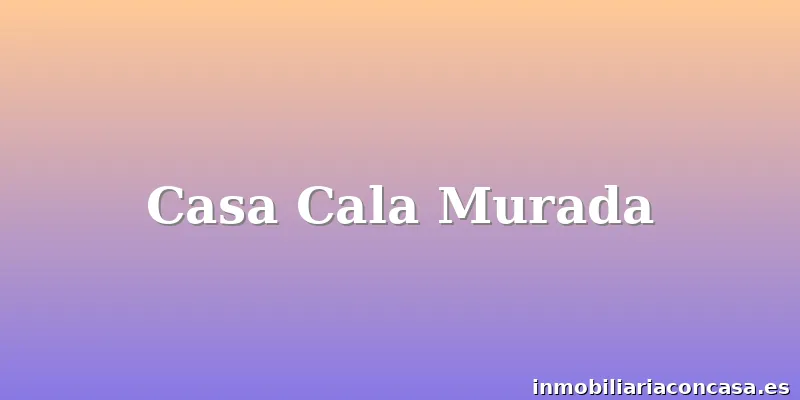 Casa Cala Murada